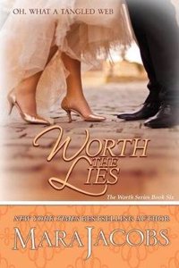 Worth the Lies (the Worth Series Book 6: A Copper Country Romance)