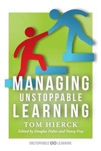 Managing Unstoppable Learning: (Classroom Behavior Management Strategies to Support Social and Emotional Learning)