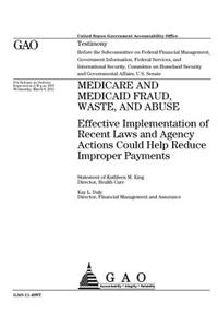 Medicare and Medicaid fraud, waste, and abuse