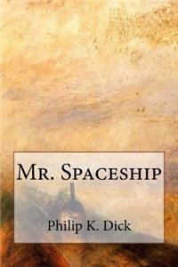 Mr. Spaceship