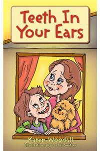 Teeth In Your Ears