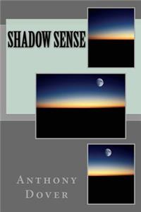 Shadow Sense