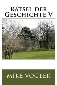 Raetsel der Geschichte V