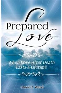 Prepared Love