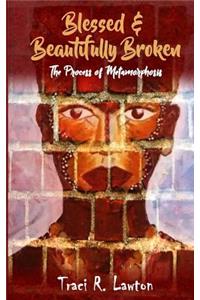 Blessed & Beautifully Broken