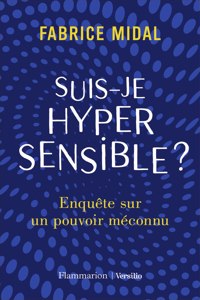 Suis-je hypersensible?