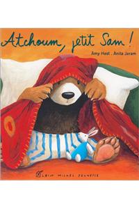 Atchoum, Petit Sam !