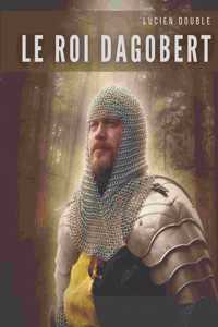 Le roi Dagobert