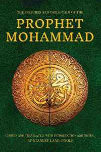 Speeches and Table-Talk of the Prophet Mohammad