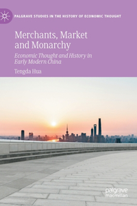 Merchants, Market and Monarchy