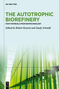 Autotrophic Biorefinery