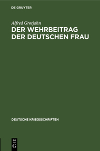 Der Wehrbeitrag Der Deutschen Frau