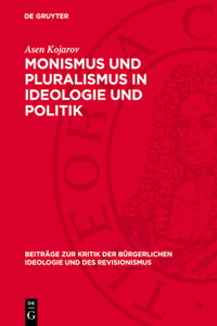 Monismus Und Pluralismus in Ideologie Und Politik