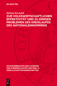 Zur Volkswirtschaftlichen Effektivität Und Zu Einigen Problemen Des Kreislaufes Des Nationaleinkommens