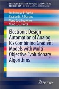 Electronic Design Automation of Analog ICS Combining Gradient Models with Multi-Objective Evolutionary Algorithms