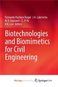 Biotechnologies and Biomimetics for Civil Engineering
