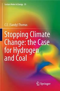 Stopping Climate Change: The Case for Hydrogen and Coal