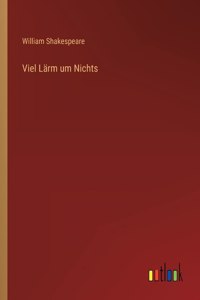 Viel Lärm um Nichts
