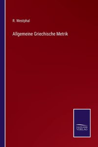 Allgemeine Griechische Metrik