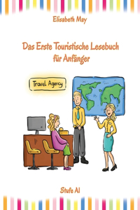Lerne Englisch unterwegs - Das Erste Touristische Lesebuch für Anfänger