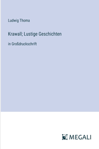 Krawall; Lustige Geschichten