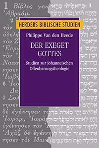 Der Exeget Gottes