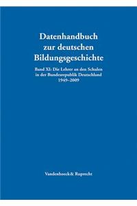 Die Lehrer an Den Schulen in Der Bundesrepublik Deutschland 1949-2009