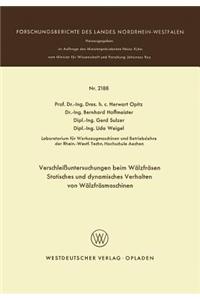 Verschleißuntersuchungen Beim Wälzfräsen Statisches Und Dynamisches Verhalten Von Wälzfräsmaschinen