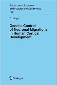 Genetic Control of Neuronal Migrations in Human Cortical Development