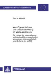 Vermoegensbindung Und Geschaeftsleitung Im Vertragskonzern