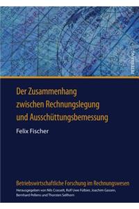 Der Zusammenhang Zwischen Rechnungslegung Und Ausschuettungsbemessung