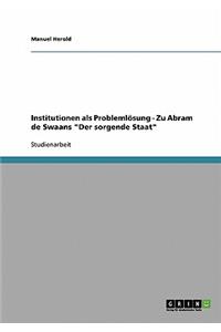 Institutionen als Problemlösung - Zu Abram de Swaans 