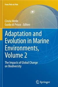 Adaptation and Evolution in Marine Environments, Volume 2