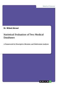 Statistical Evaluation of Two Medical Databases