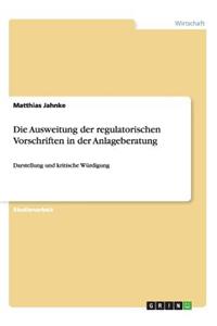 Ausweitung der regulatorischen Vorschriften in der Anlageberatung