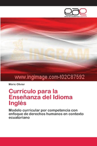 Currículo para la Enseñanza del Idioma Inglés