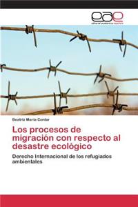 procesos de migración con respecto al desastre ecológico