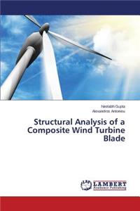 Structural Analysis of a Composite Wind Turbine Blade