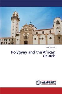 Polygyny and the African Church