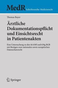 Ärztliche Dokumentationspflicht Und Einsichtsrecht in Patientenakten