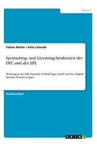Sponsoring- und Licensing-Strukturen der DFL und der EPL