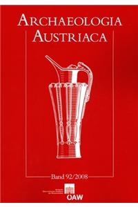 Archaeologia Austriaca 92/2008