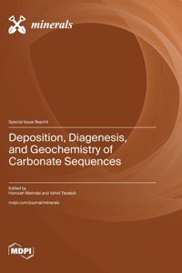 Deposition, Diagenesis, and Geochemistry of Carbonate Sequences