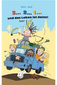 3... 2... 1... und das Leben ist deins!