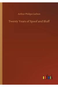 Twenty Years of Spoof and Bluff