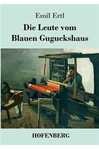 Die Leute vom Blauen Guguckshaus