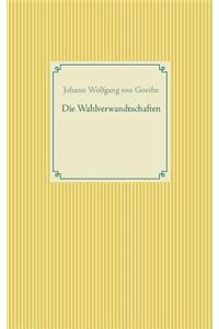 Die Wahlverwandtschaften