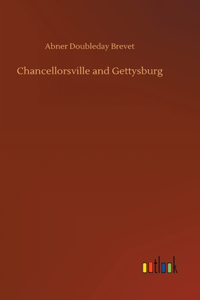 Chancellorsville and Gettysburg