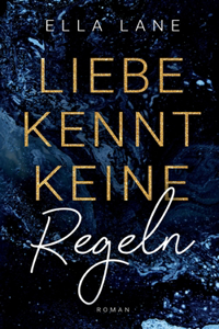 Liebe kennt keine Regeln