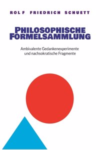 Philosophische Formelsammlung